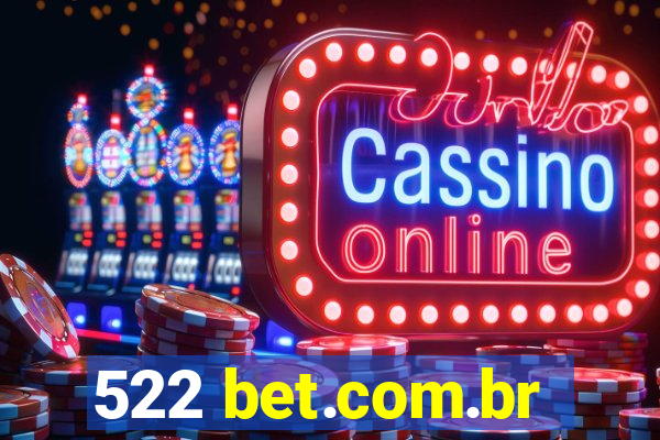 522 bet.com.br